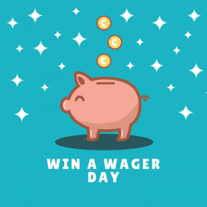win a wager day bets